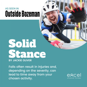 Solid Stance - The fine art of falling by Jackie Oliver, DPT, OCS as seen in Outside Bozeman